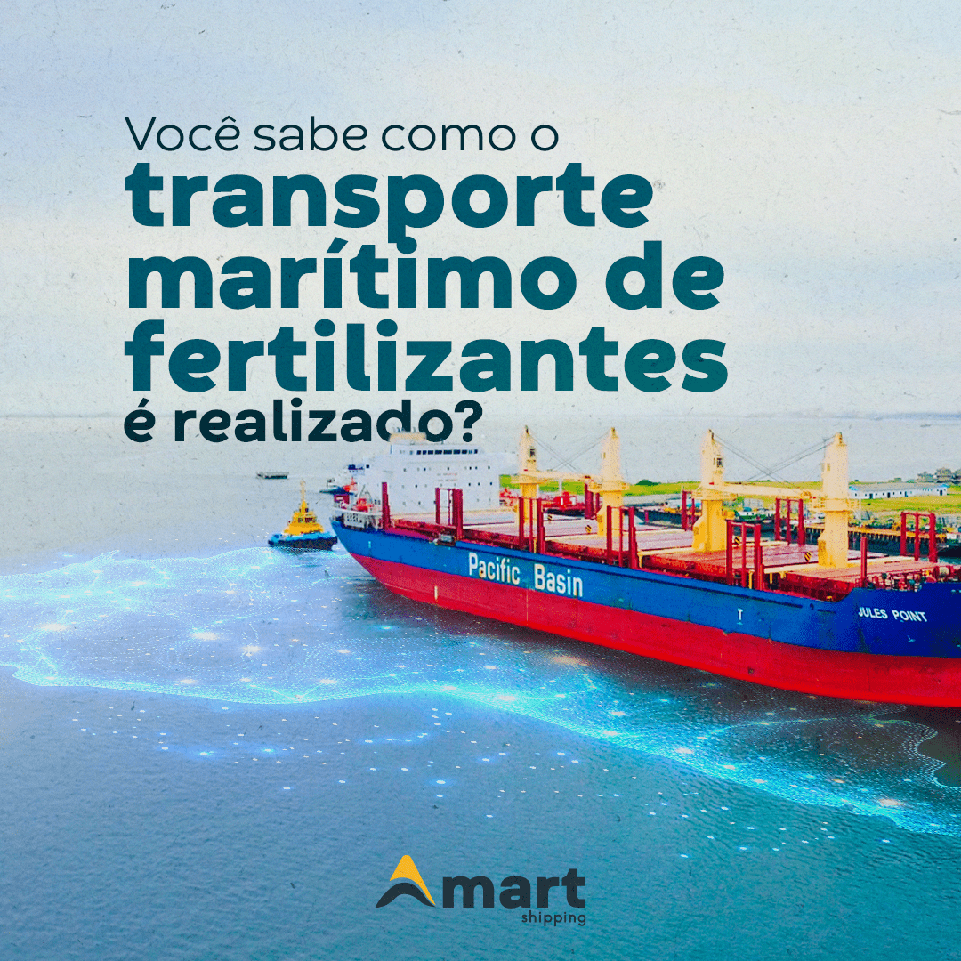 Você sabe como o transporte marítimo de fertilizantes é realizado? | Amart Shipping |   | Despachante Aduaneiro | Desembaraço Aduaneiro | Agenciamento Marítimo